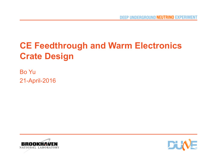 ce feedthrough and warm electronics crate design