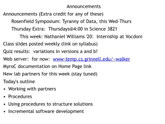 Announcements  Announcements (Extra credit for any of these)  Rosenfield Symposium: Tyranny of