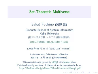 Teoria Mnogoci to ...  Set-theoretic multiverse (2/17)  Set Theory is a study of the