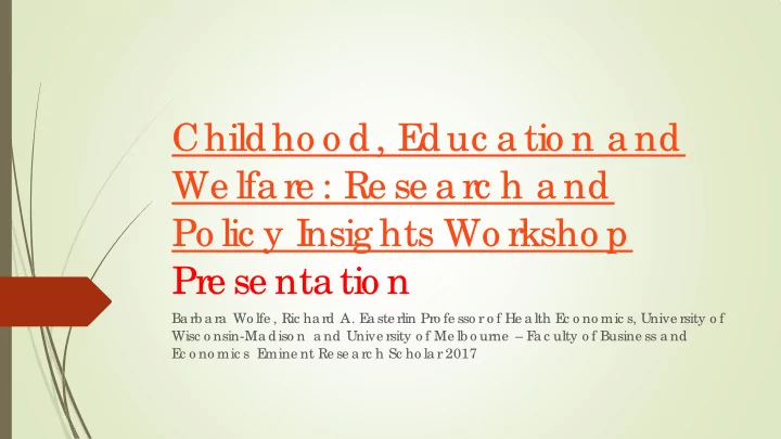 childho o d e duc a tio n a nd we lfa re re se a rc h a