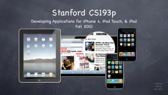 Stanford CS193p  Developing Applications for iPhone 4, iPod Touch, &amp; iPad  Fall 2010  Stanford
