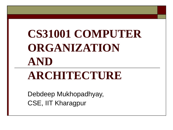 cs31001 computer organization and architecture