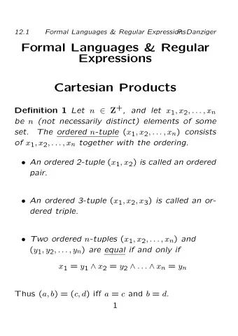 Formal Languages &amp; Regular  Expressions  Cartesian Products Definition 1 Let n  Z + , and