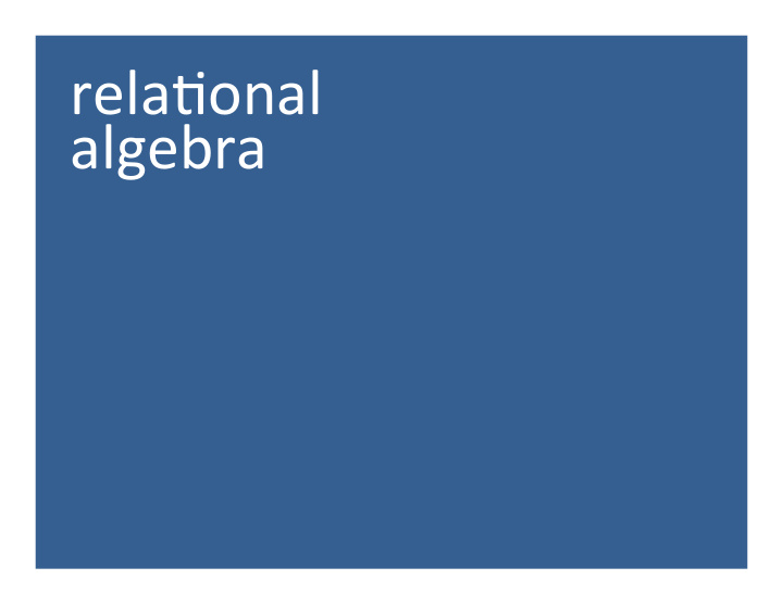 rela onal algebra query processing