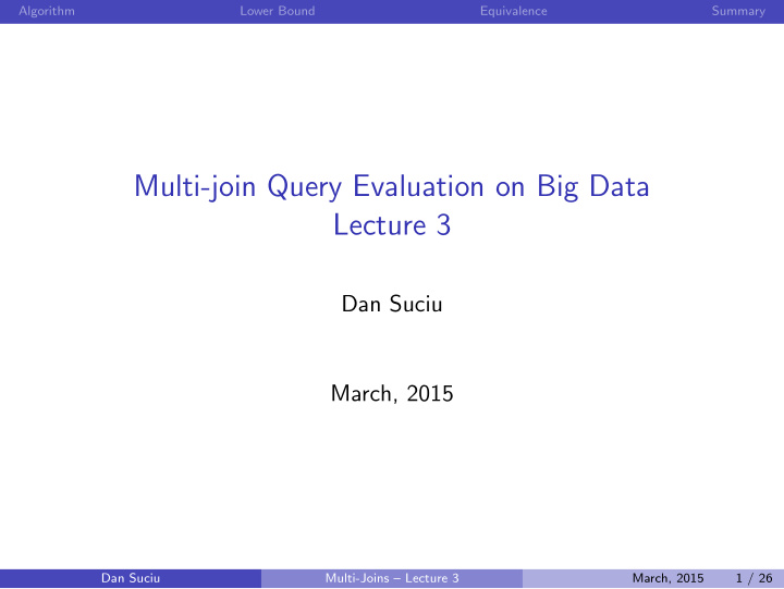 multi join query evaluation on big data lecture 3