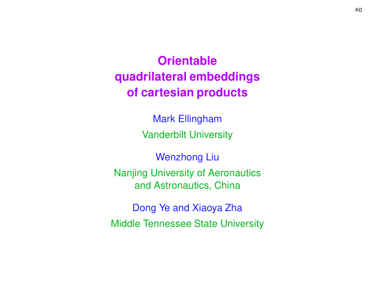 orientable quadrilateral embeddings of cartesian products