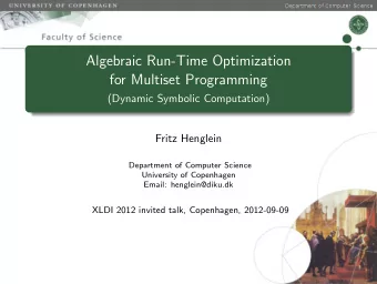Algebraic Run-Time Optimization  for Multiset Programming  (Dynamic Symbolic Computation)  Fritz