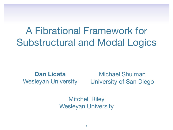 a fibrational framework for substructural and modal logics