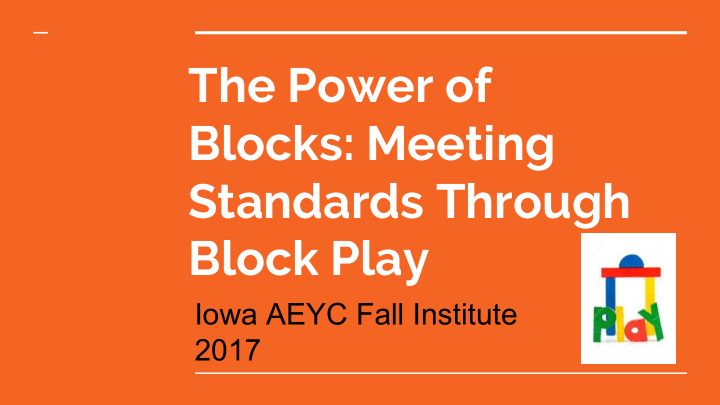 the power of blocks meeting standards through block play