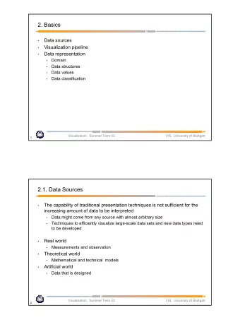 2. Basics  Data sources    Visualization pipeline    Data representation    Domain