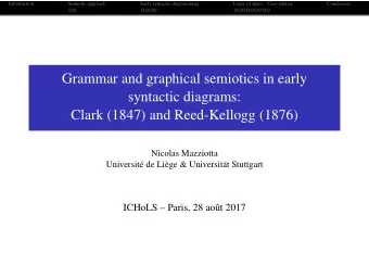 Grammar and graphical semiotics in early  syntactic diagrams:  Clark (1847) and Reed-Kellogg (1876)