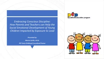 Embracing Conscious Discipline:  How Parents and Teachers can Help the  Social Emotional