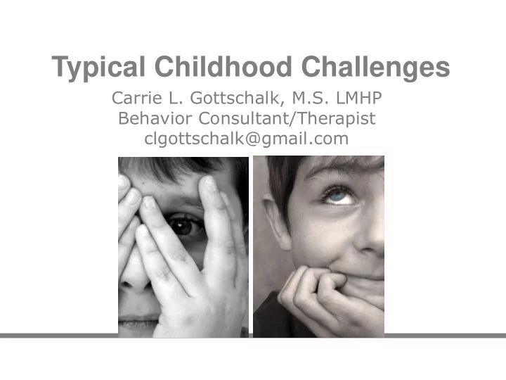 typical childhood challenges