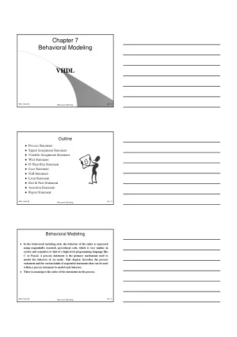 VHDL  VHDL - Flaxer Eli  Ch 7 - 1  Behavioral Modeling  Outline  Process Statement  Signal