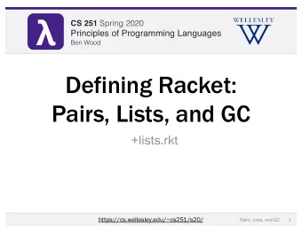 CS 251 Fall 2019 CS 251 Spring 2020  Principles of Programming Languages  Principles of