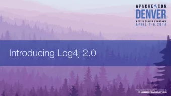 Introducing Log4j 2.0  History of Apache Log4j  Early Java Logging  System.out and System.err