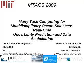 MTAGS 2009  Many Task Computing for  Multidisciplinary Ocean Sciences:  Real-Time  Uncertainty