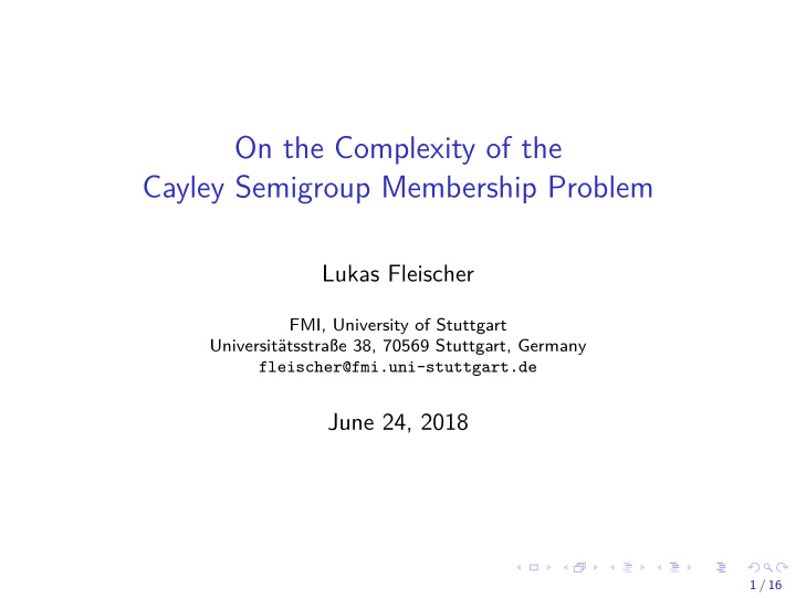 on the complexity of the cayley semigroup membership