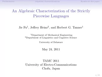 An Algebraic Characterization of the Strictly  Piecewise Languages Jie Fu 1 , Jeffrey Heinz 2 , and