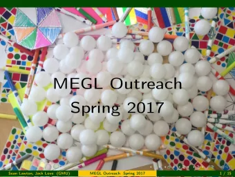 Draft  MEGL Outreach  Spring 2017  Sean Lawton, Jack Love (GMU)  MEGL Outreach Spring 2017  1 / 15