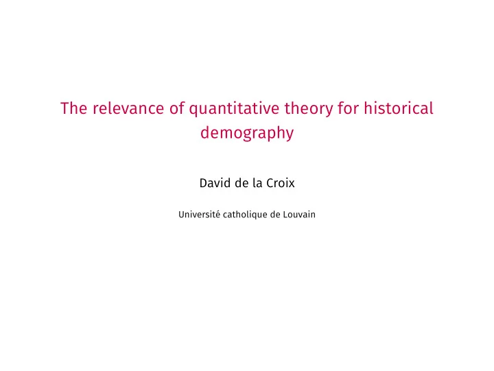 the relevance of quantitative theory for historical