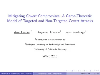 Mitigating Covert Compromises: A Game-Theoretic  Model of Targeted and Non-Targeted Covert Attacks