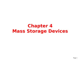 Chapter 4  Mass Storage Devices  Page 1  We Shall be Covering ...  Usage of the mass storage