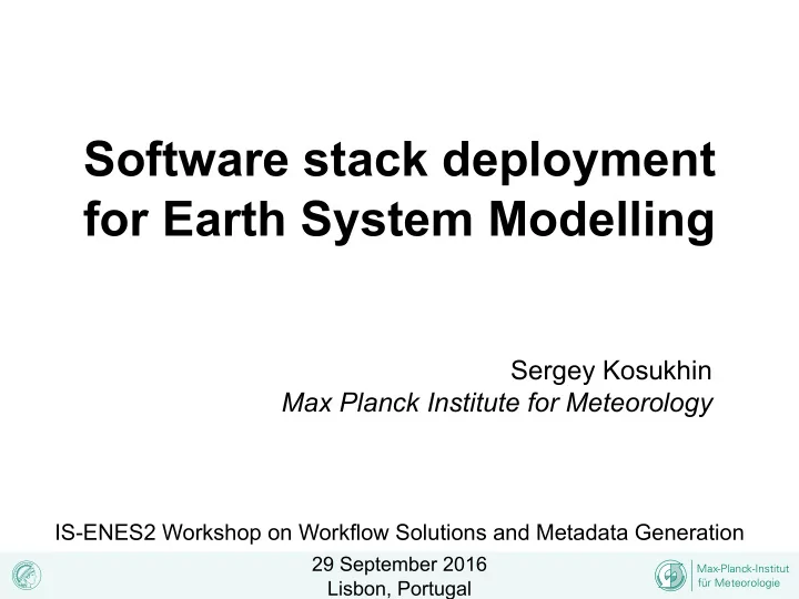 software stack deployment for earth system modelling