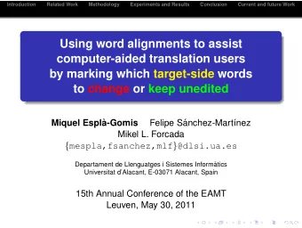 Using word alignments to assist  computer-aided translation users  by marking which target-side