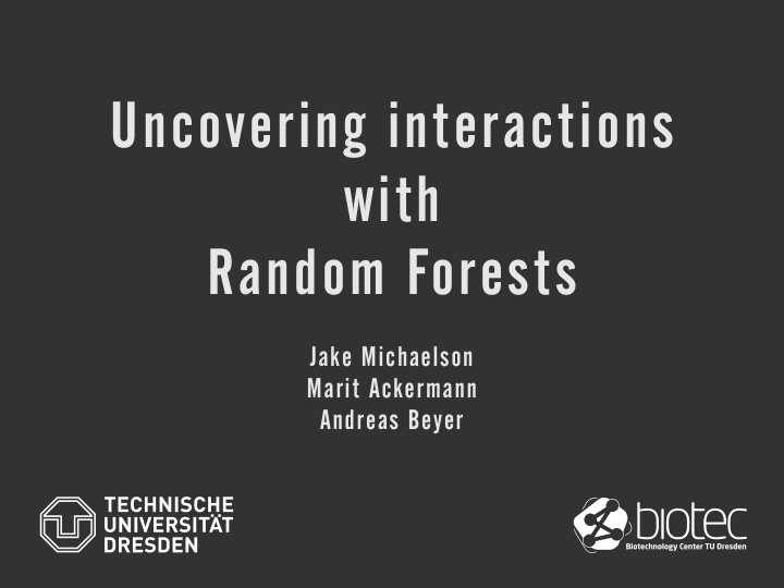 uncovering interactions with random forests
