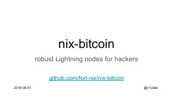 nix-bitcoin  robust Lightning nodes for hackers  github.com/fort-nix/nix-bitcoin  2019-06-01