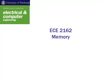 ECE 2162  Memory  Views of Memory  Real machines have limited amounts of  memory   640KB?  A