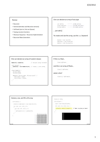 3/22/2012  One can declare an array of any type  Review int [] myInts;  Recursion  int myInt;