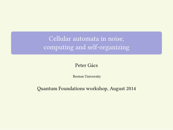 cellular automata in noise computing and self organizing