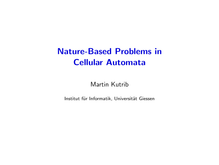 nature based problems in cellular automata