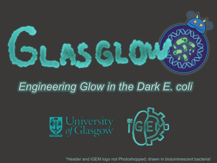 engineering glow in the dark e coli