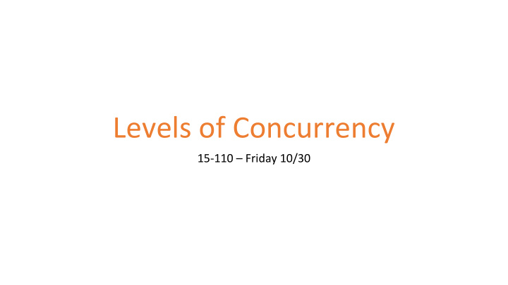 levels of concurrency