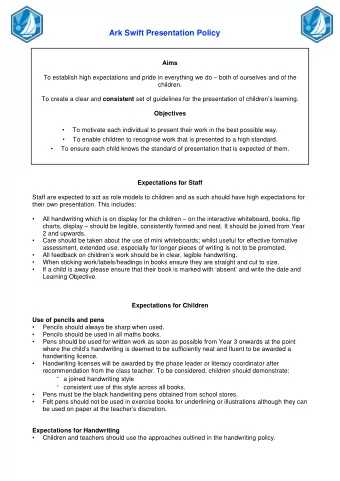 Ark Swift Presentation Policy  Aims To establish high expectations and pride in everything we do