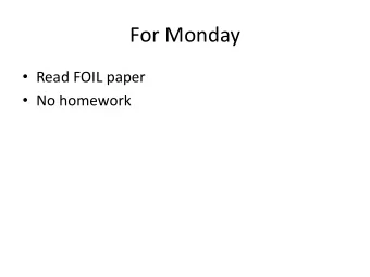 For Monday  Read FOIL paper  No homework  Program 2  Questions?  Rule Learning  Why