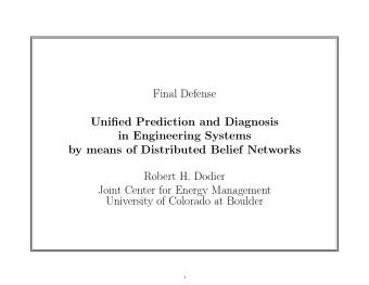 Final Defense  Unified Prediction and Diagnosis  in Engineering Systems  by means of Distributed