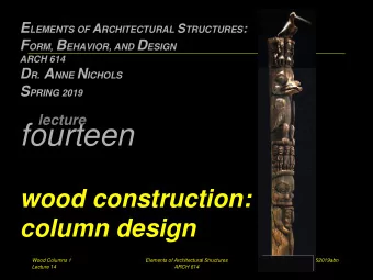 fourteen  wood construction:  column design  Wood Columns 1  Elements of Architectural Structures