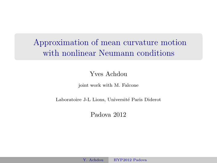 approximation of mean curvature motion with nonlinear