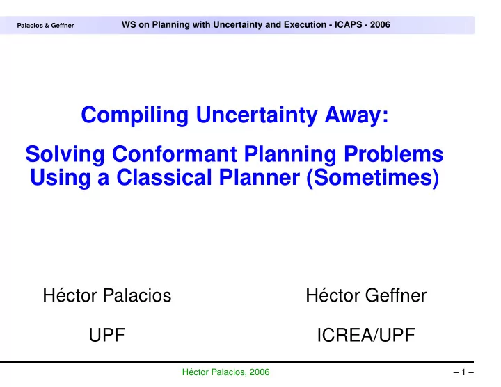 compiling uncertainty away solving conformant planning