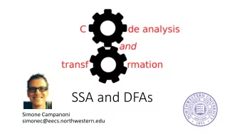 SSA and DFAs  Simone Campanoni  simonec@eecs.northwestern.edu  SSA Outline  SSA and why?