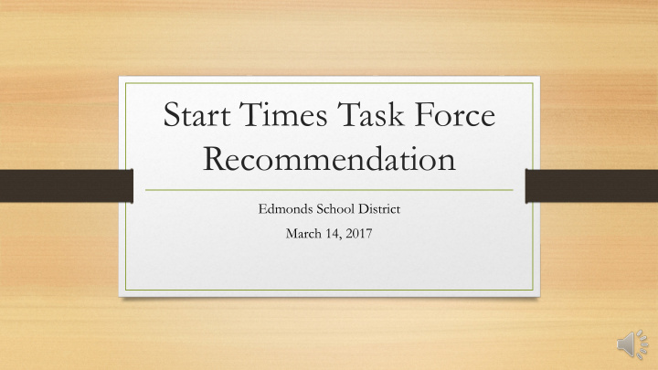 start times task force recommendation