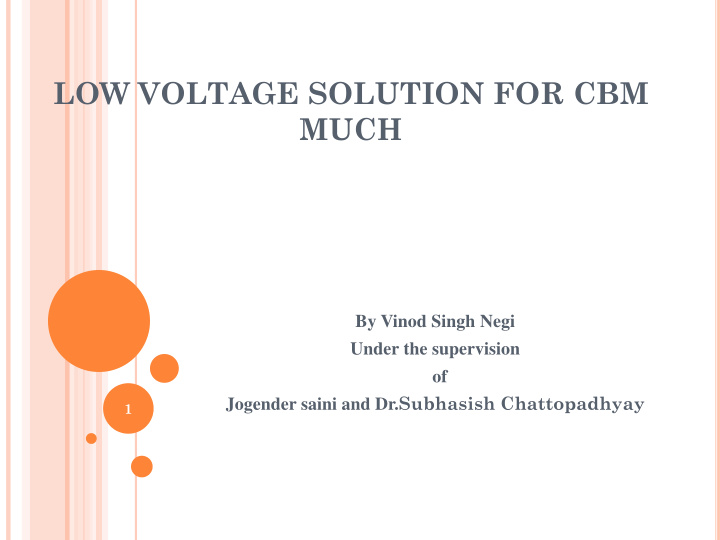 low voltage solution for cbm much