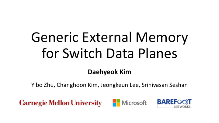 generic external memory for switch data planes