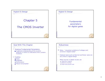 Chapter 5  Fundamental  parameters  The CMOS Inverter  for digital gates  Goal With This Chapter