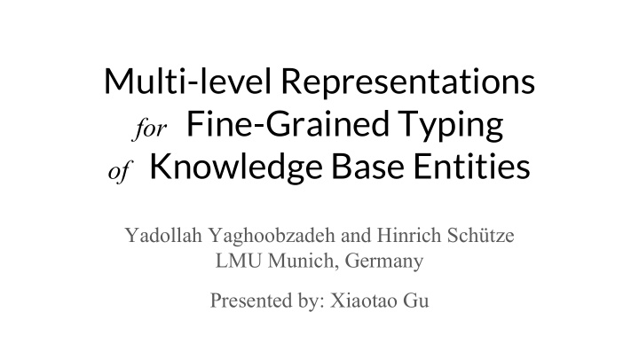 multi level representations for fine grained typing of