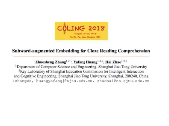 Task  This work focuses on a cloze-style reading comprehension task over fairy stories, which is